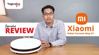 หุ่นยนต์ดูดฝุ่นสุดล้ำกับ Xiaomi Robot Vacuum Mop G1 | topvalue review