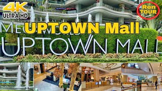 UPTOWN Mall | BGC Taguig | 4K UHD @RenTOUR