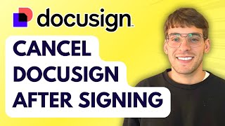 How to Cancel Docusign After Signing [2026 Full Guide]