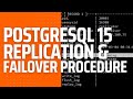 Install and Setup PostgreSQL 15 Streaming Replication with Failover Procedure on AlmaLinux 9