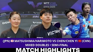 SEMIFINAL 🇯🇵💥🇨🇳 MATSUSHIMA/HARIMOTO VS CHEN/CHEN YI | WTT Star Contender | DOHA 2025