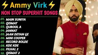 Ammy Virk New Punjabi Songs 2021 | Best Ammy Virk Songs | Punjabi Audio Jukebox 2021 | Ammy all Song
