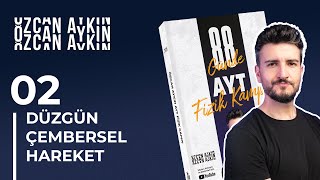 Merkezcil Kuvvet ve İvme - 1 | Düzgün Çembersel Hareket | 88 Günde AYT Fizik Kampı | 36. Gün | 2025