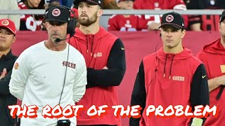 The Root of the 49ers' Problems