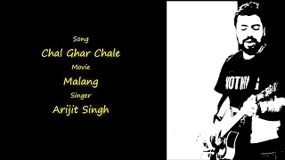 Chal Ghar Chale Guitar Lesson By Arijit Singh | Malang | Chords Strumming