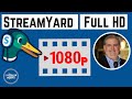 StreamYard Tutorial: How to Livestream in Full HD 1080p