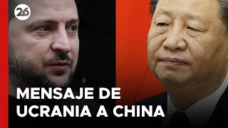 GUERRA RUSIA - UCRANIA | El mensaje de Ucrania a China