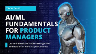AI/ML Fundamentals for Product Managers