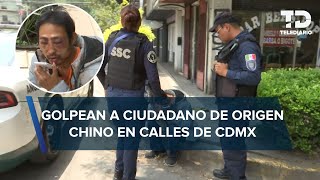 Asaltan y golpean a ciudadano chino en la Cuauhtémoc, CdMx; policías lo auxilian con traductor