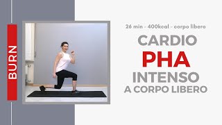 26min - Cardio pha a corpo libero - 400kcal