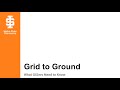 TECHtalk: Grid to Ground