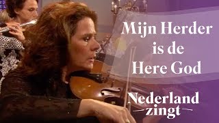 Mijn Herder is de Here God - Nederland Zingt