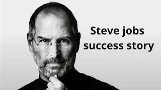 Steve jobs success story
