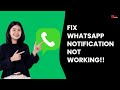 How to fix whatsapp notification not working! (Home screen & status bar)