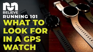 What To Look For In a Running GPS Watch | Running 101