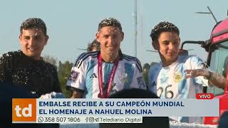 Embalse recibe a su campeón mundial: El homenaje a Nahuel Molina