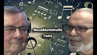 29  Muusikkotarinoita Twins