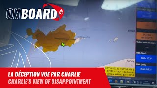 La déception vue par Charlie | Vendée Globe 2024