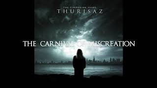 THURISAZ      -     The Carnival Of Miscreation