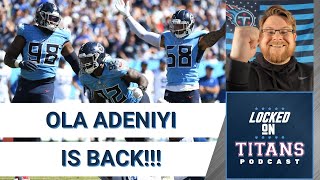 Titans Re-Sign Ola Adeniyi, AFC South QB Moves & Not Drafting Linebackers in the First Round