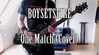 BOYSETSFIRE - One Match (Guitar Cover)