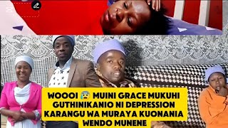 muini Grace mukuhi kuheyana rugano rwa kieha kinene na kuheyana gitumi kia kunyitwo ni depression.