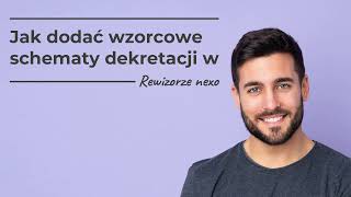 Jak dodać wzorcowe schematy dekretacji w Rewizorze nexo