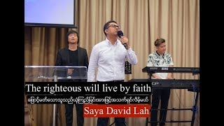 The righteous will live by faith/ Saya David Lah / HD