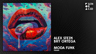 Alex Stein x Bry Ortega - Moda Funk [FOA184]