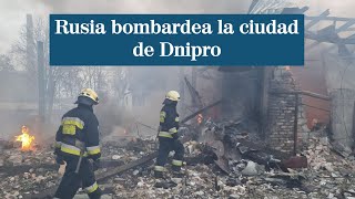 Rusia bombardea la ciudad de Dnipro