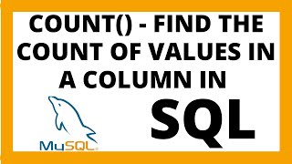 Find the count of value in a column using COUNT function in SQL