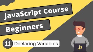 Declaring Variables | JavaScript Tutorial - #11