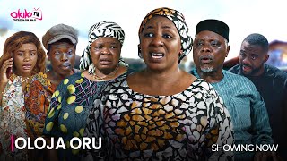 OLOJA ORU - LATEST 2024 MOVIE DRAMA STARRING; Mide Martins, Peju Ogunmola,Yomi Fash, Fausat Balogun