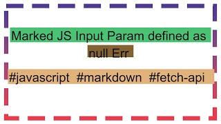 Marked JS Input Param defined as null Err