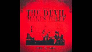 The Devil Makes Three - Fun Has Just Begun (Official Live Audio)