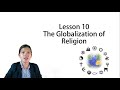 Week 10 - The Globalization of Religion || The Contemporary World Lecture Series