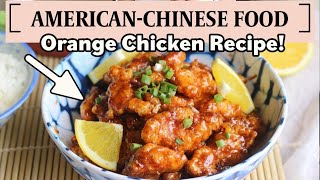 BETTER THAN TAKEOUT – Orange Chicken Recipe