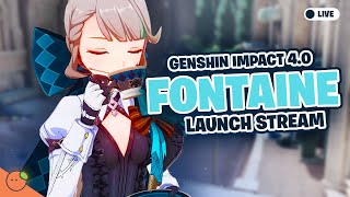 Fontaine is HERE🌊 // Genshin Impact 4.0 Launch Stream // Genshin Impact Livestream