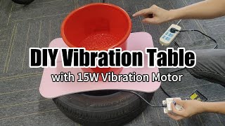 DIY Vibration Table with 15W 12V DC Vibration Motor