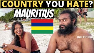 Which Country Do You HATE The Most? | MAURITIUS