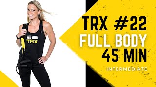 TRX with Shana Workout #22: 45 Minute TRX Strength \u0026 Conditioning