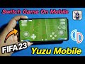 FIFA 23 [ Yuzu ] Mobile | vivo iQOO Neo 6 | Switch Game Android FIFA 2023 | FIFA23 Mobile | TapTuber