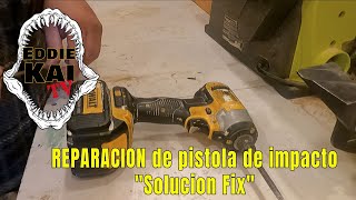 REPARACION de pistola de impacto Dewalt