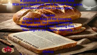 Our Daily Bread. 2024.11.24 Song-Christ the King of the Universe (Jn 18. 33-37). 34th Sunday of Ord.