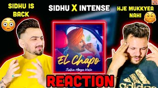 Reaction On - SIDHU MOOSE WALA - EL CHAPO ( FLEX ) - INTENSE - LATEST - REACTHUB