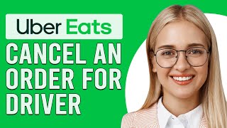 How To Cancel An Order On Uber Eats Driver (How To Un-assign An Uber Eats Order For Drivers)