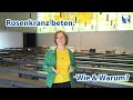 Rosenkranz beten: Wie und Warum?