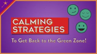 Get Back to the Green Zone! | Self-Regulation Lesson 5