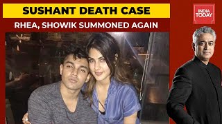 Sushant's Death Case: Rhea Chakraborty, Showik Summoned Again | Newstoday With Rajdeep Dardesai