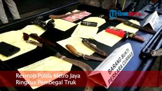 Begal Truk Diringkus Resmob Polda Metro Jaya